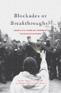 Cover: Blockades or Breakthroughs? - McGill-Queen's University Press