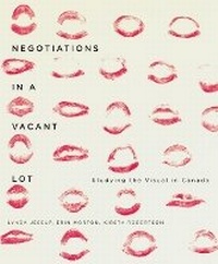 Enlarge image Cover: Negotiations in a Vacant Lot - McGill-Queen's University Press