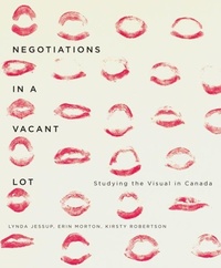 Enlarge image Cover: Negotiations in a Vacant Lot - McGill-Queen's University Press