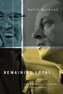 Cover: Remaining Loyal - McGill-Queen's University Press