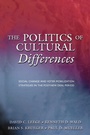 Cover: The Politics of Cultural Differences - Princeton University Press
