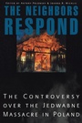 Cover: The Neighbors Respond - Princeton University Press