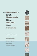 Cover: The Mathematics of Egypt, Mesopotamia, China, India, and Islam - Princeton University Press