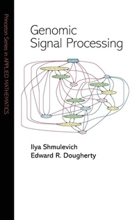 Enlarge image Cover: Genomic Signal Processing - Princeton University Press