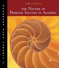 Cover: The Nature of Problem Solving in Algebra : A Liberal Arts Approach (with BCA/iLrn' Tutorial and InfoTrac (R)) - Brooks/Cole