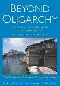 Enlarge image Cover: Beyond Oligarchy - Southeast Asia Program Publications, Cornell University