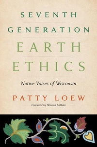 Enlarge image Cover: Seventh Generation Earth Ethics - Wisconsin Historical Society Press