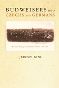Cover: Budweisers into Czechs and Germans - Princeton University Press