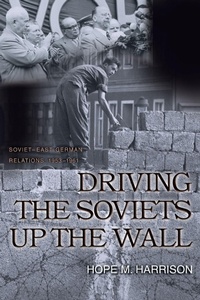 Enlarge image Cover: Driving the Soviets up the Wall - Princeton University Press