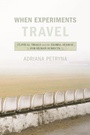 Cover: When Experiments Travel - Princeton University Press