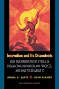 Cover: Innovation and Its Discontents - Princeton University Press