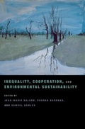 Cover: Inequality, Cooperation, and Environmental Sustainability - Princeton University Press