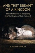 Cover: And They Dreamt of a Kingdom - Rising River Media