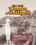 Cover: The Only Woman at Gallipoli - Mickie Dalton Foundation, The