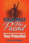 Cover: Your Past Has Passed - Discover a New Beginning Incorporated