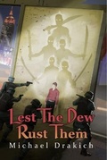 Cover: Lest The Dew Rust Them - Michael Drakich