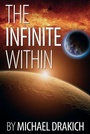 Cover: The Infinite Within - Michael Drakich