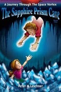 Cover: The Sapphire Prism Cave - Peter M. Leschner