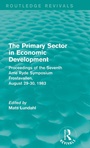 Cover: The Primary Sector in Economic Development (Routledge Revivals) - Routledge