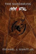 Cover: Immortal - Michael J. Wyant Jr.