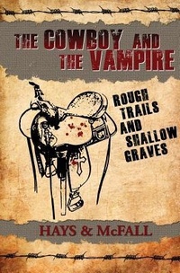 Enlarge image Cover: The Cowboy and the Vampire - Pumpjack Press