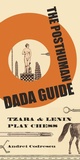 Cover: The Posthuman Dada Guide - Princeton University Press