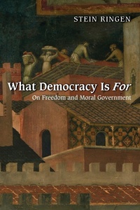 Enlarge image Cover: What Democracy Is For - Princeton University Press