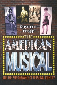 Enlarge image Cover: The American Musical and the Performance of Personal Identity - Princeton University Press
