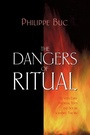 Cover: The Dangers of Ritual - Princeton University Press