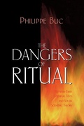 Cover: The Dangers of Ritual - Princeton University Press