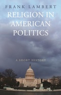 Cover: Religion in American Politics - Princeton University Press