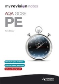 Cover: My Revision Notes: AQA GCSE PE - Hodder Education