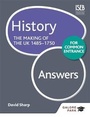Cover: History for Common Entrance: the Making of the UK 1485-1750 Answers - Galore Park Publishing Ltd