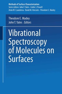 Enlarge image Cover: Vibrational Spectroscopy of Molecules on Surfaces - Springer