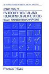 Enlarge image Cover: Introduction to Pseudodifferential and Fourier Integral Operators: Pseudodifferential Operators Volume 1 - Kluwer Academic / Plenum Publishers