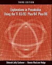 Enlarge image Cover: Explorations in Precalculus Using the TI 83/83 Plus/84 Plus/86 - Brooks/Cole