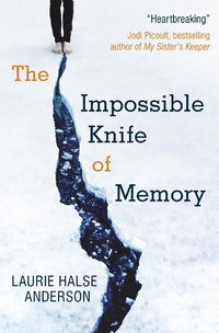Enlarge image Cover: The Impossible Knife of Memory - Scholastic