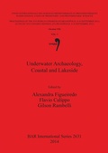 Cover: Underwater Archaeology Coastal and Lakeside - BAR Publishing