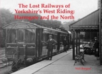 Enlarge image Cover: The Lost Railways of Yorkshire's West Riding - Stenlake Publishing