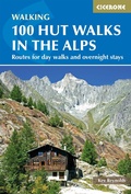 Cover: 100 Hut Walks in the Alps - Cicerone Press