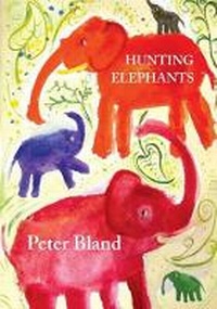 Enlarge image Cover: Hunting Elephants - Steele Roberts & Associates Ltd