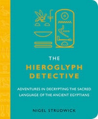 Enlarge image Cover: The Hieroglyph Detective - Duncan Baird Publishers