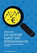 Cover: Die geheime Kunst der B&ouml;rsenanalyse - NZZ Libro ein Imprint der Schwabe Verlagsgruppe AG