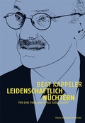 Cover: Leidenschaftlich n&uuml;chtern - NZZ Libro ein Imprint der Schwabe Verlagsgruppe AG