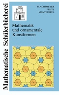 Cover: Mathematik und ornamentale Kunstformen - Vieweg+Teubner Verlag