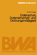 Cover: Datenschutz, Datensicherheit und Ordnungsm&auml;&szlig;igkeit - Springer Gabler