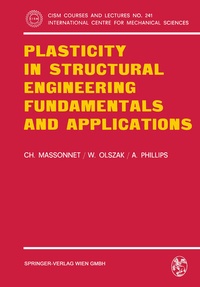 Enlarge image Cover: Plasticity in Structural Engineering, Fundamentals and Applications - Springer
