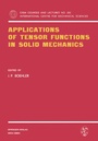 Cover: Applications of Tensor Functions in Solid Mechanics - Springer