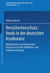 Abbildung von: Versichertenschutzfonds in der deutschen Assekuranz - Springer Gabler
