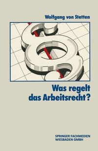 Abbildung von: Was Regelt das Arbeitsrecht? - Springer Gabler
